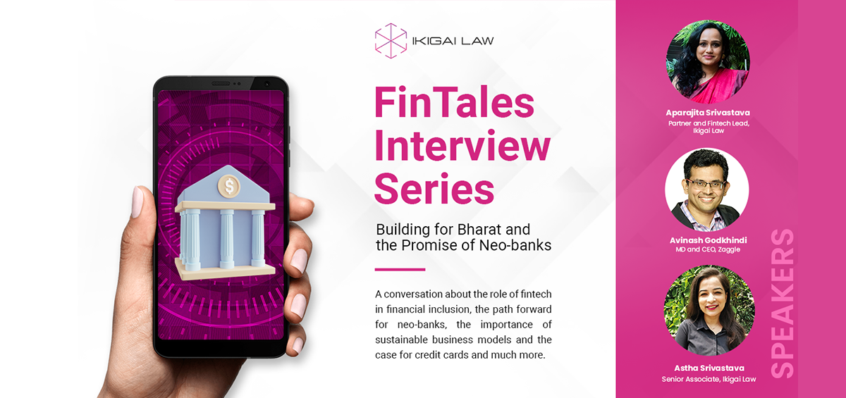 FinTales Interview Series: Building for Bharat and the promise of neo-banks